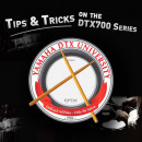DTX University DTX700: Tips and Tricks on the DTX700 Series - Download Only